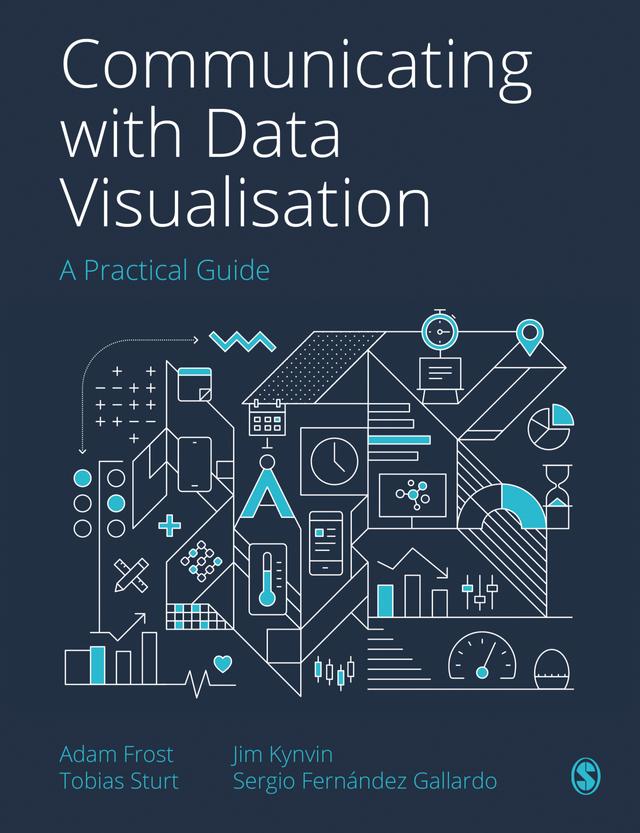 Communicating with Data Visualisation by Adam Frost