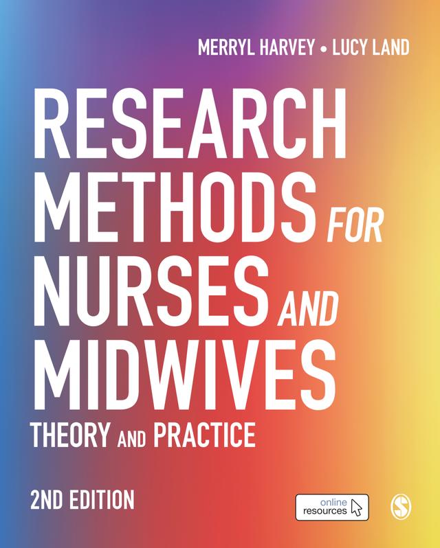 Research Methods for Nurses and Midwives by Merryl Harvey