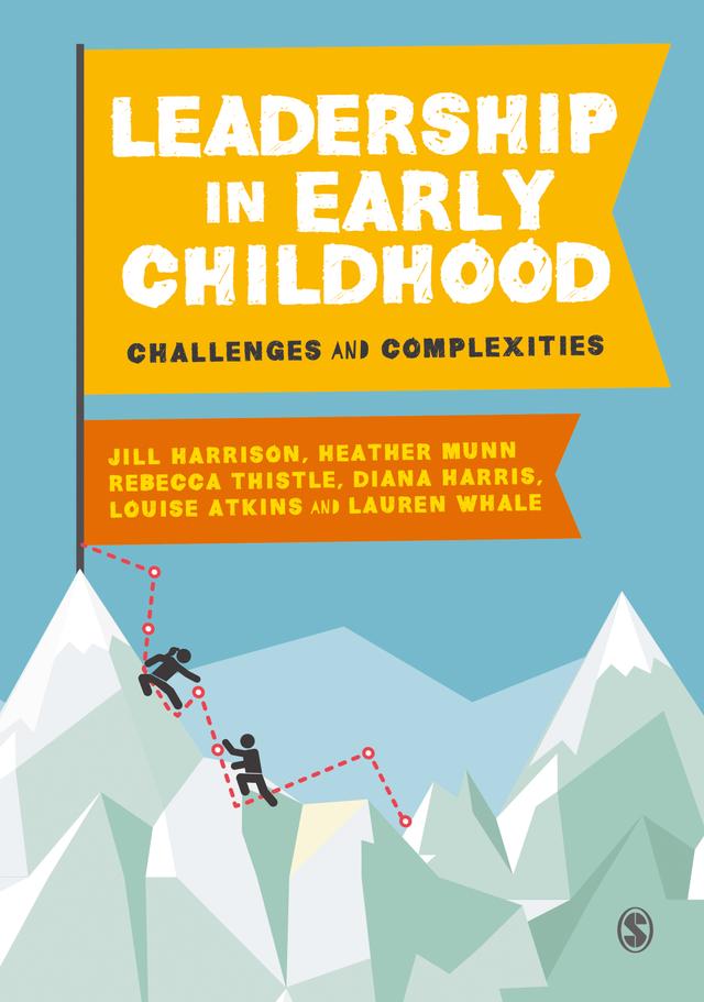 Leadership in Early Childhood by Jill Harrison