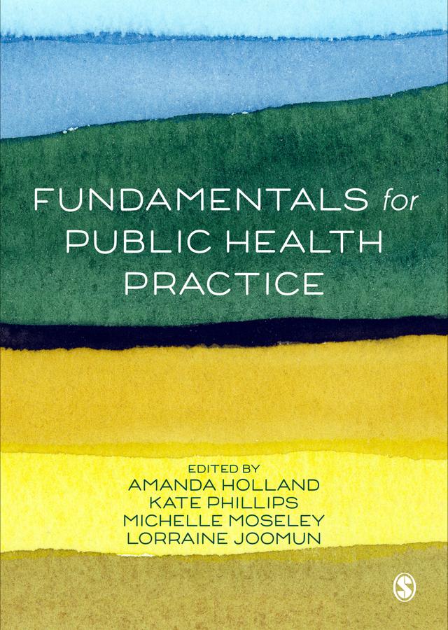 Fundamentals for Public Health Practice by Amanda Holland