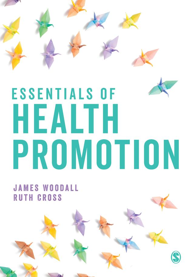 Essentials of Health Promotion by James Woodall