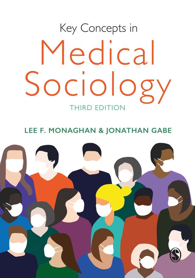 Key Concepts in Medical Sociology by Lee Monaghan