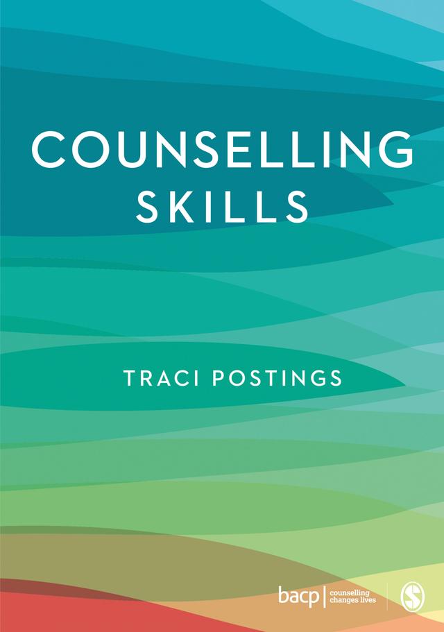 Counselling Skills by Traci Postings