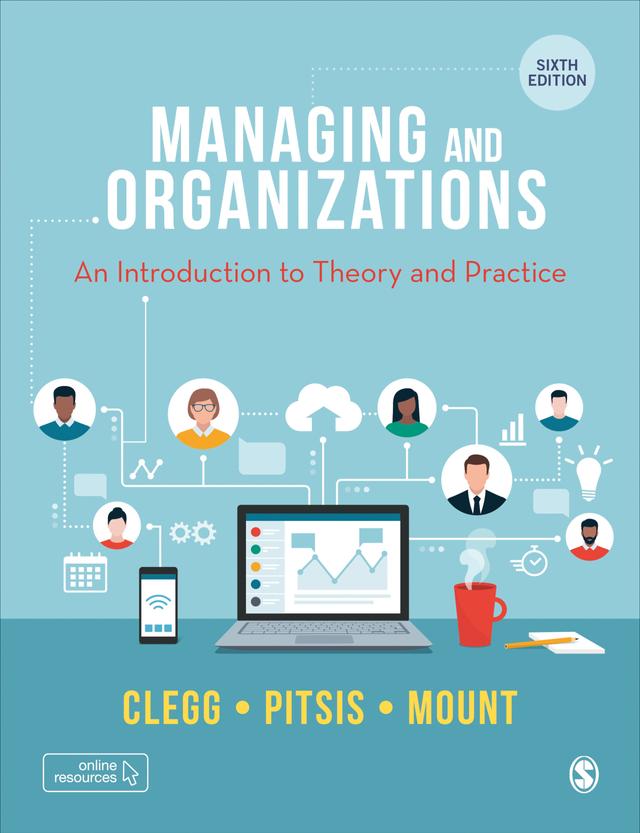 Managing and Organizations by Stewart R. Clegg