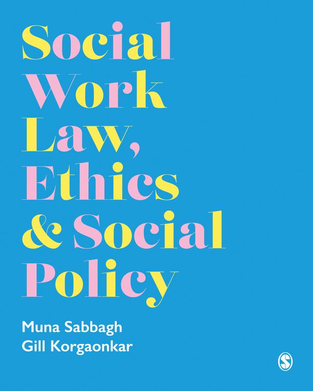 Social Work Law, Ethics & Social Policy by Muna Sabbagh