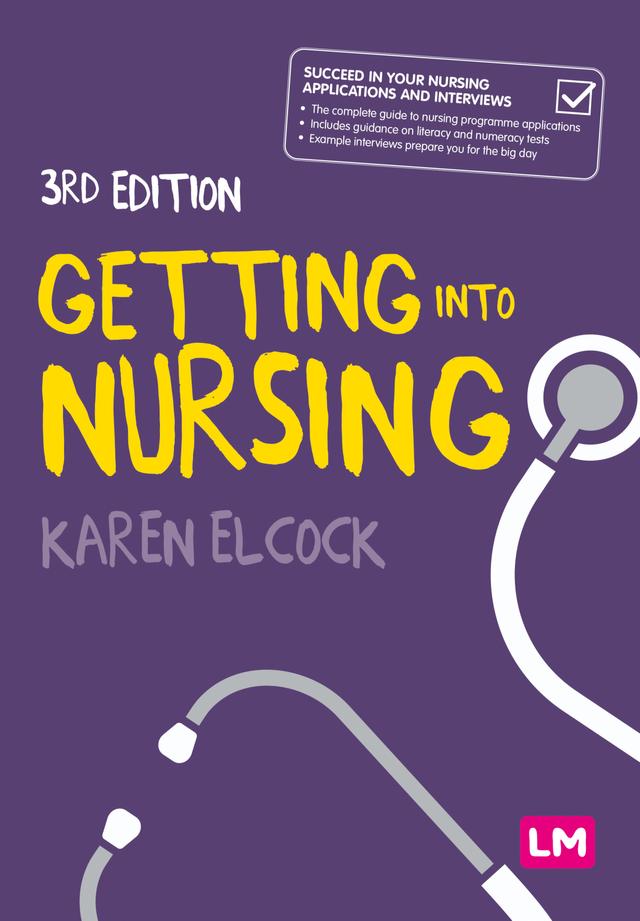 Getting into Nursing by Karen Elcock