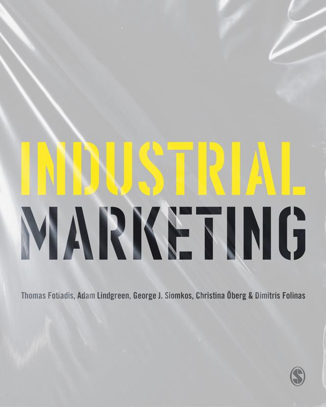 Industrial Marketing by Thomas Fotiadis