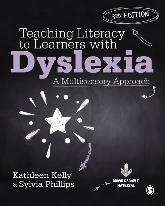 Teaching Literacy to Learners with Dyslexia by Kathleen Kelly