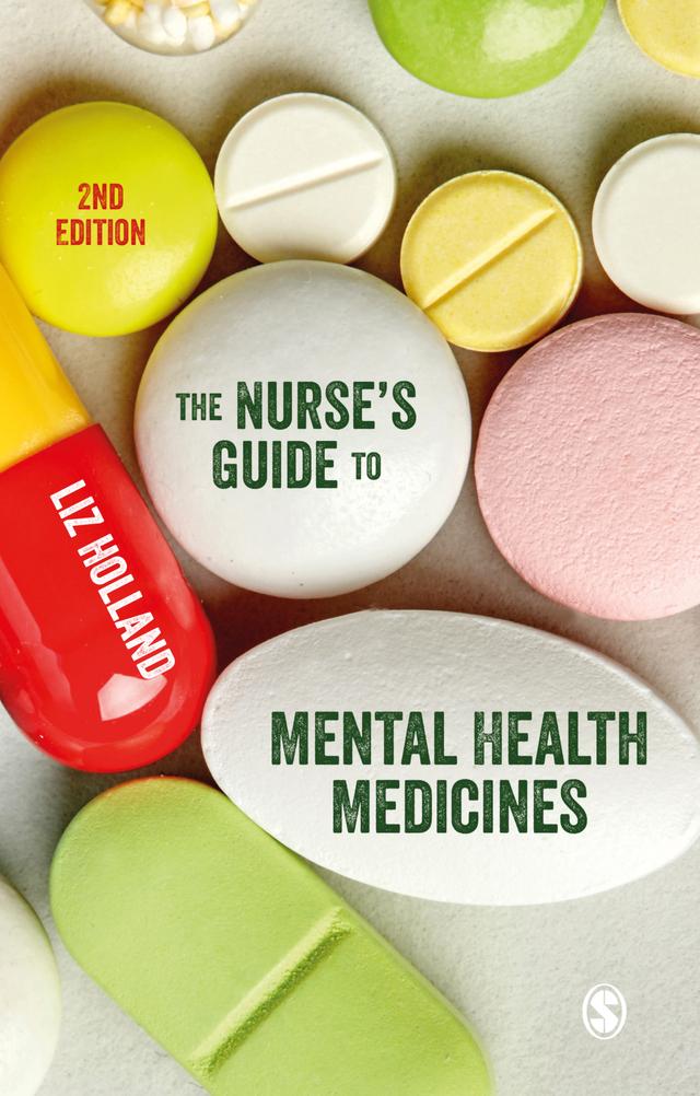 The Nurse′s Guide to Mental Health Medicines by Elizabeth J. Holland
