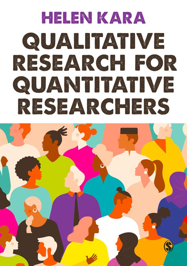 Qualitative Research for Quantitative Researchers by Helen Kara