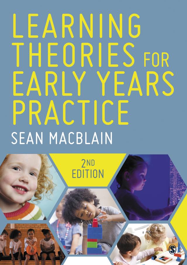 Learning Theories for Early Years Practice by Sean MacBlain