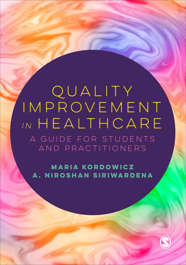 Quality Improvement in Healthcare by Maria Kordowicz