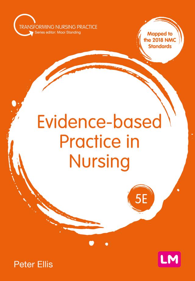 Evidence-based Practice in Nursing by Peter Ellis