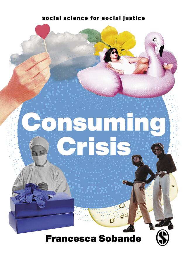 Consuming Crisis by Francesca Sobande