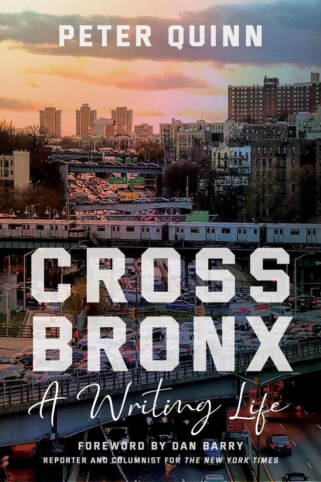 Cross Bronx by Dan Barry, Peter Quinn
