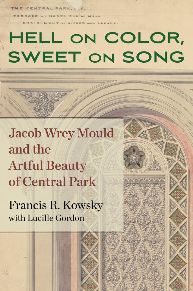 Hell on Color, Sweet on Song by Francis R. Kowsky, Lucille Gordon