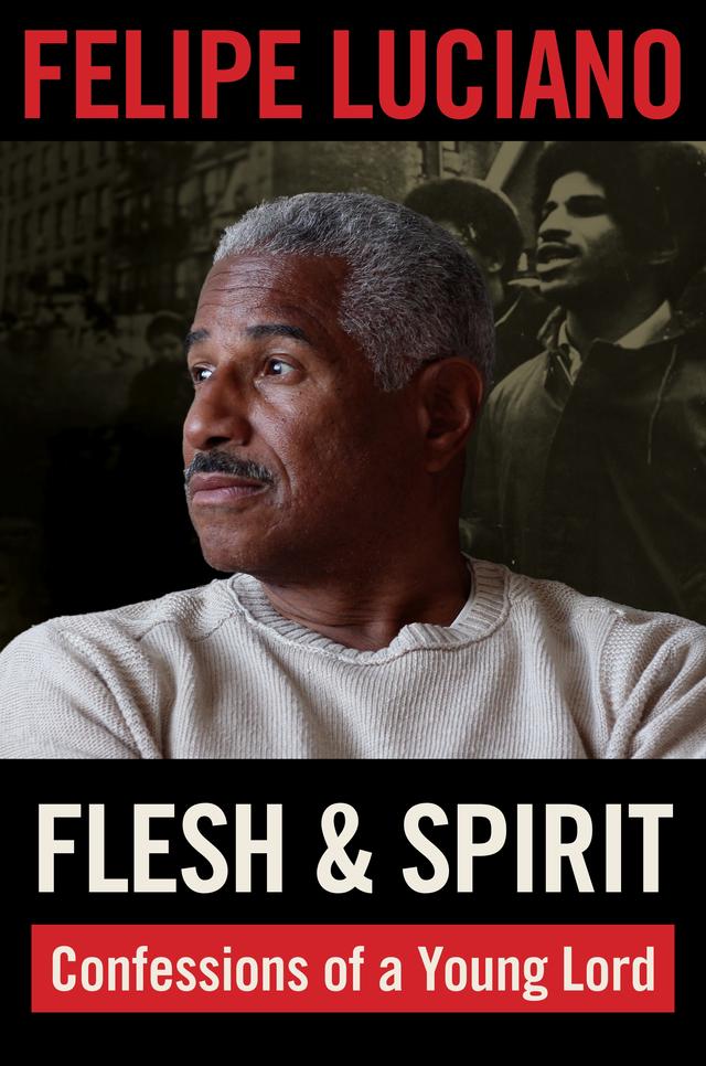 Flesh and Spirit by Felipe Luciano