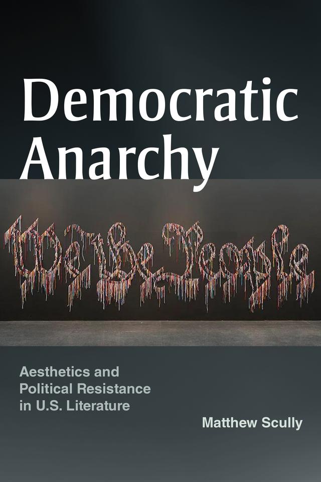 Democratic Anarchy by Matthew Scully
