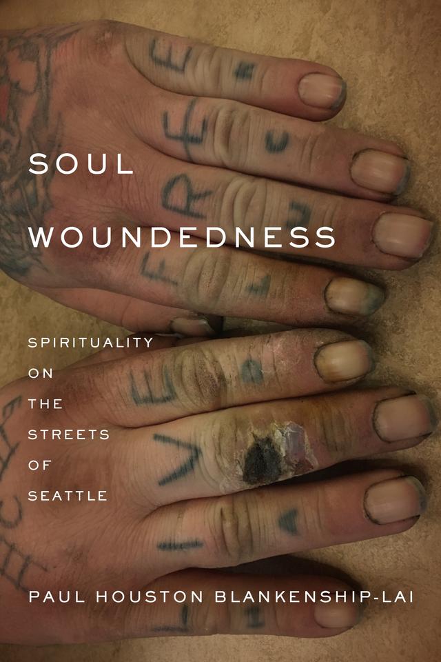 Soul Woundedness by Paul Houston Blankenship-Lai