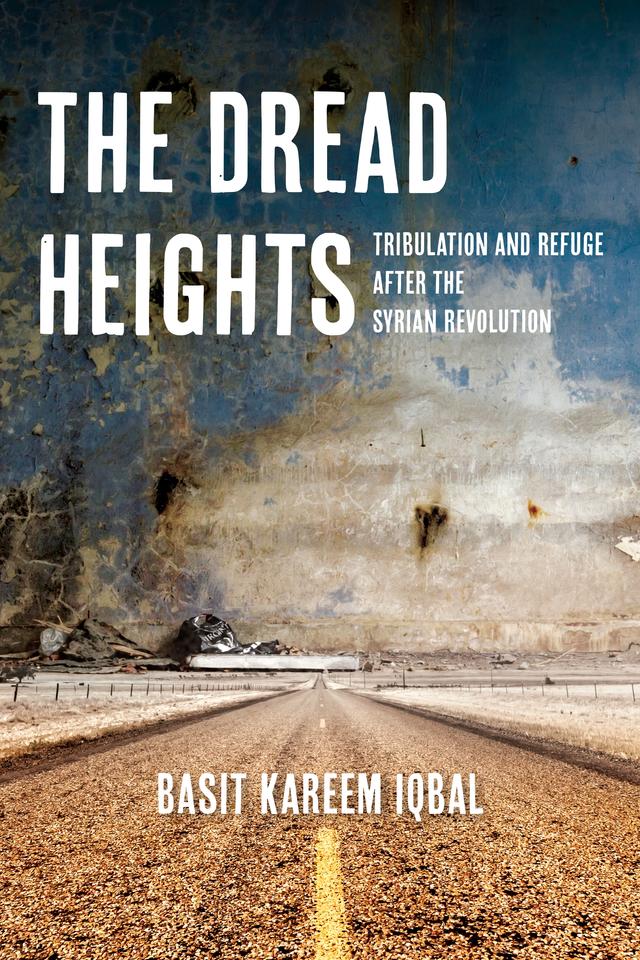 The Dread Heights by Basit Kareem Iqbal