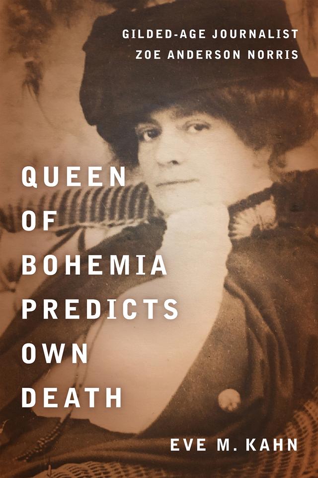 Queen of Bohemia Predicts Own Death by Eve M. Kahn