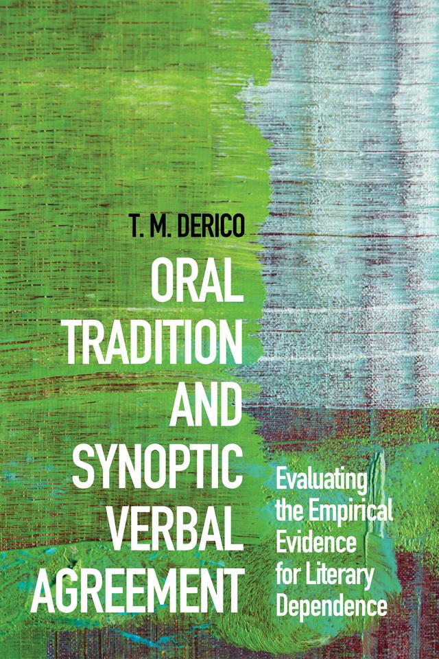 Oral Tradition and Synoptic Verbal Agreement by Travis Derico