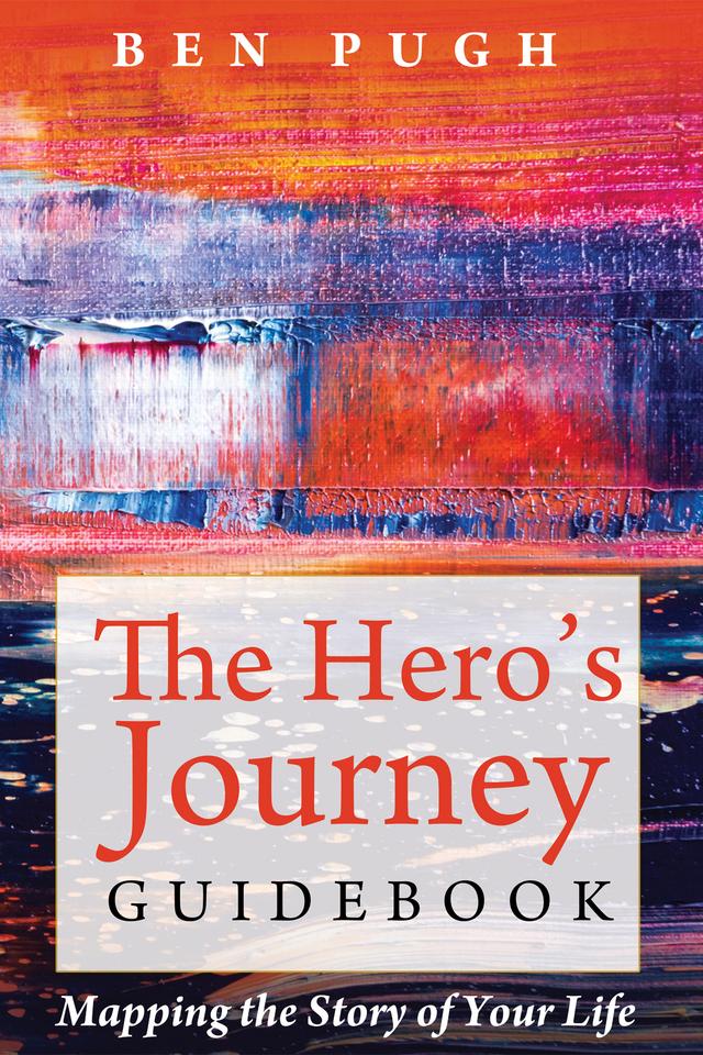 The Hero’s Journey Guidebook by Ben Pugh