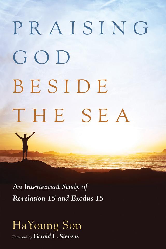 Praising God beside the Sea by Gerald L. Stevens, HaYoung Son