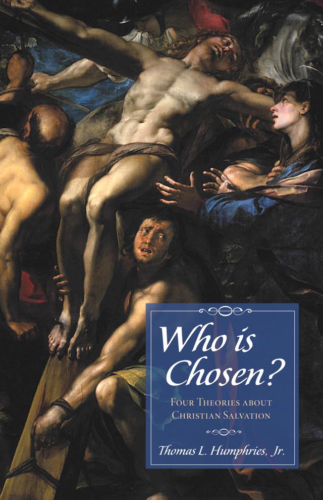 Who is Chosen? by Thomas Lee Humphries Jr.
