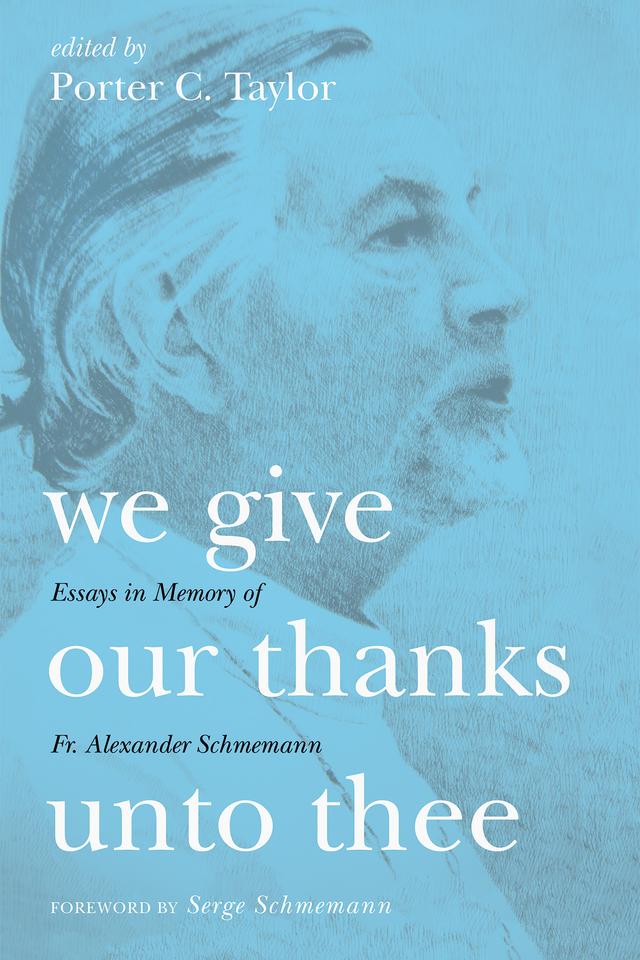 We Give Our Thanks Unto Thee by Porter C. Taylor, Serge Schmemann