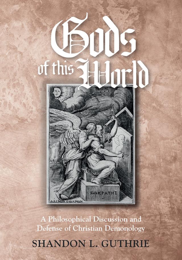 Gods of this World by Shandon L. Guthrie