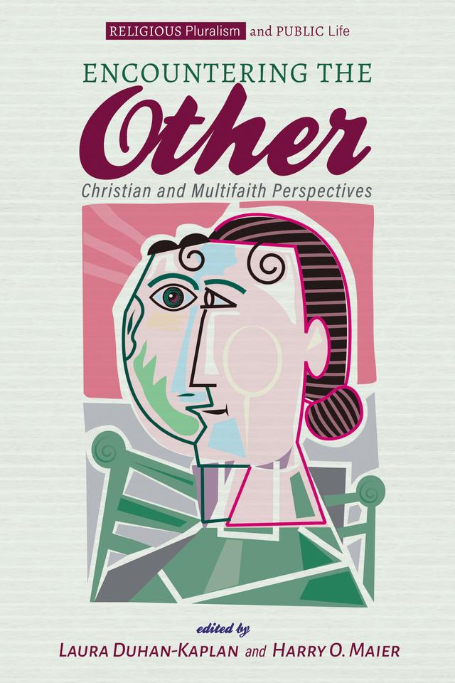 Encountering the Other by Harry O. Maier, Laura Duhan-Kaplan