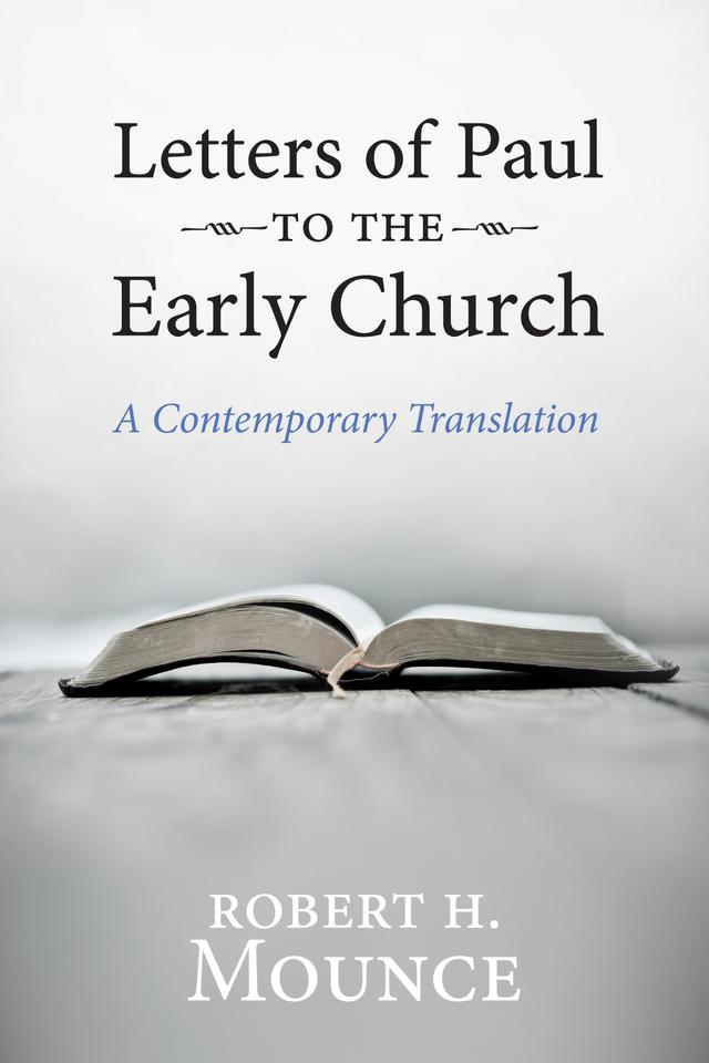 Letters of Paul to the Early Church by Robert H. Mounce