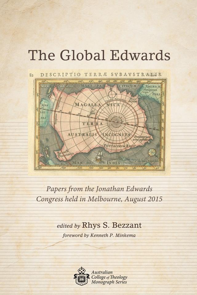 The Global Edwards by Kenneth P. Minkema, Rhys S. Bezzant