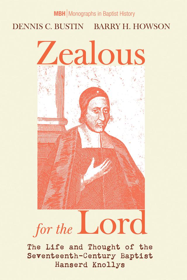 Zealous for the Lord by Barry H. Howson, Dennis C. Bustin