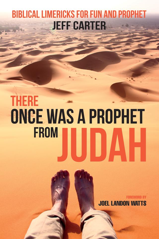 There Once Was a Prophet from Judah by Jeff Carter, Joel L. Watts