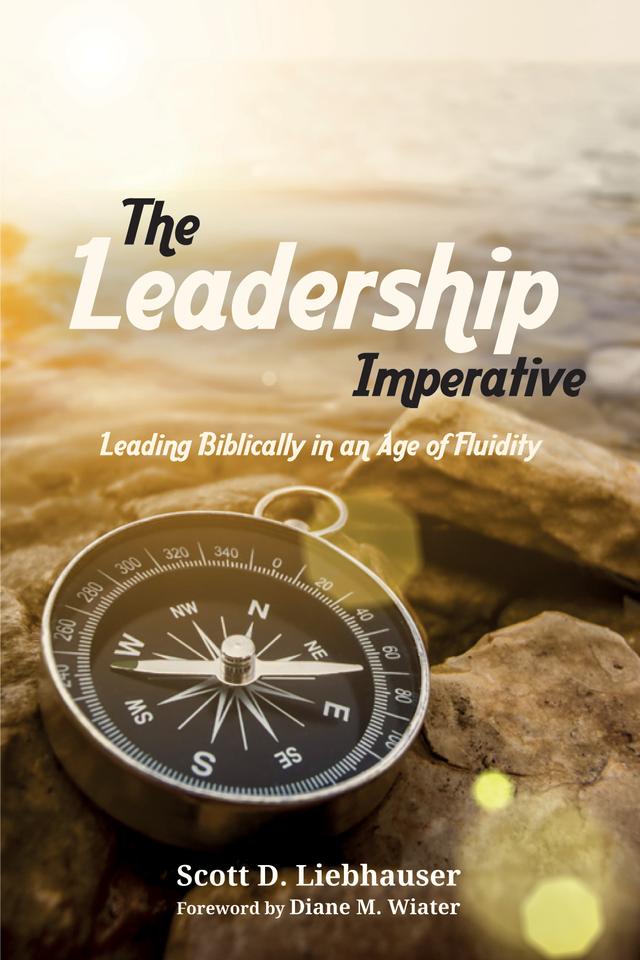 The Leadership Imperative by Diane M. Wiater, Scott D. Liebhauser