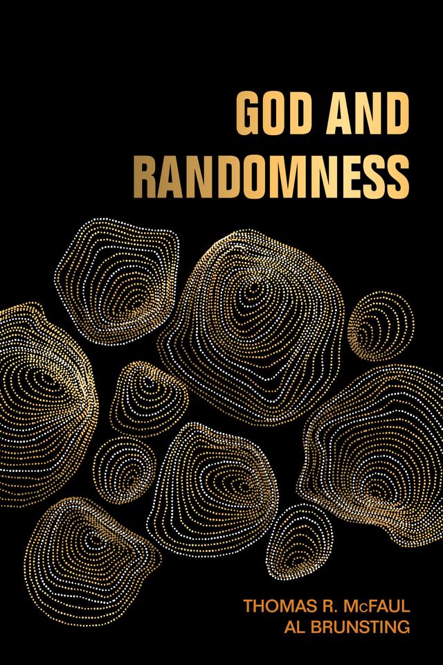 God and Randomness by Al Brunsting, Thomas R. McFaul