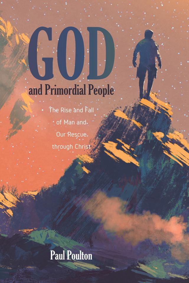 God and Primordial People by Paul Poulton