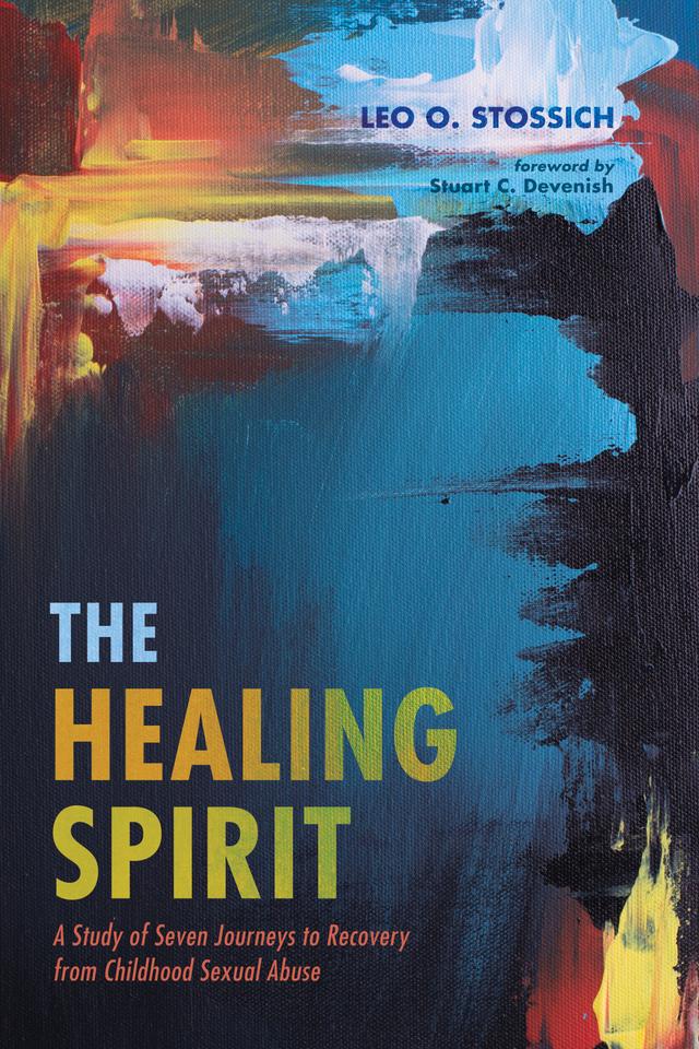 The Healing Spirit by Leo O. Stossich, Stuart C. Devenish
