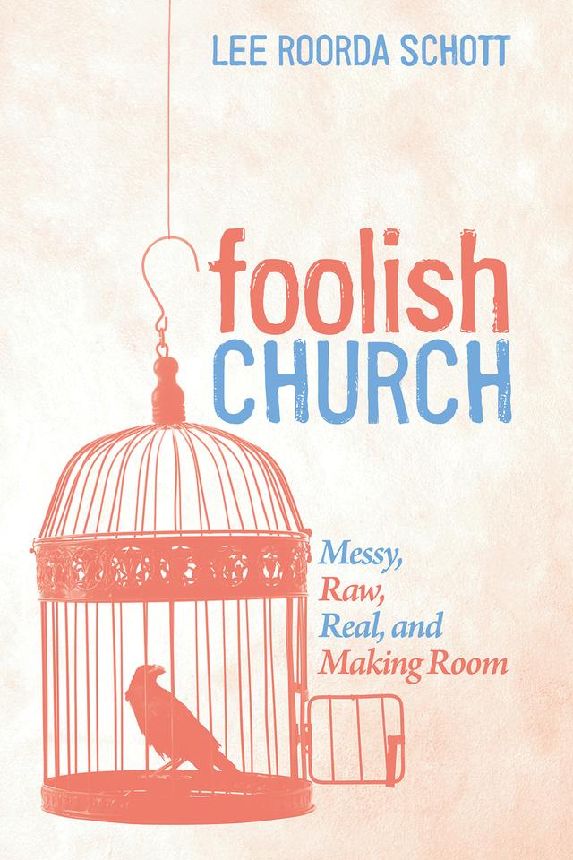 Foolish Church by Lee Roorda Schott