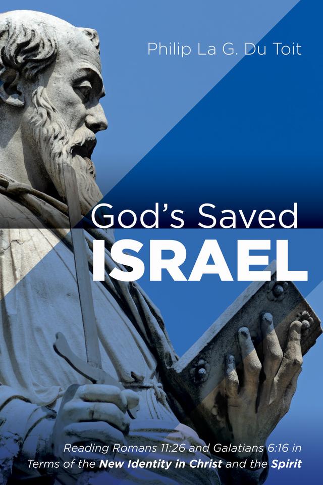 God’s Saved Israel by Philip La G. Du Toit