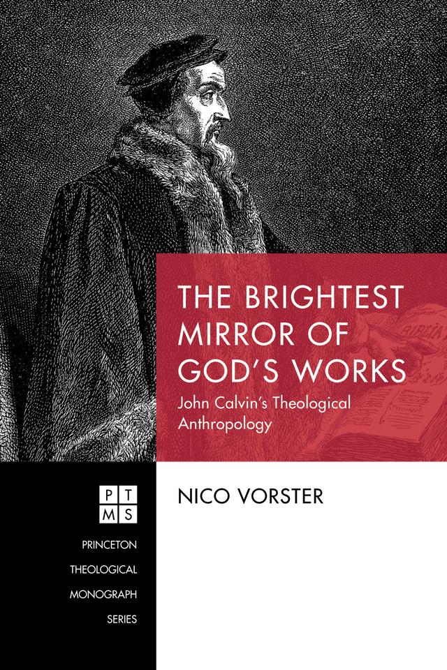 The Brightest Mirror of God’s Works by Nico Vorster