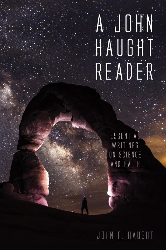 A John Haught Reader by John F. Haught
