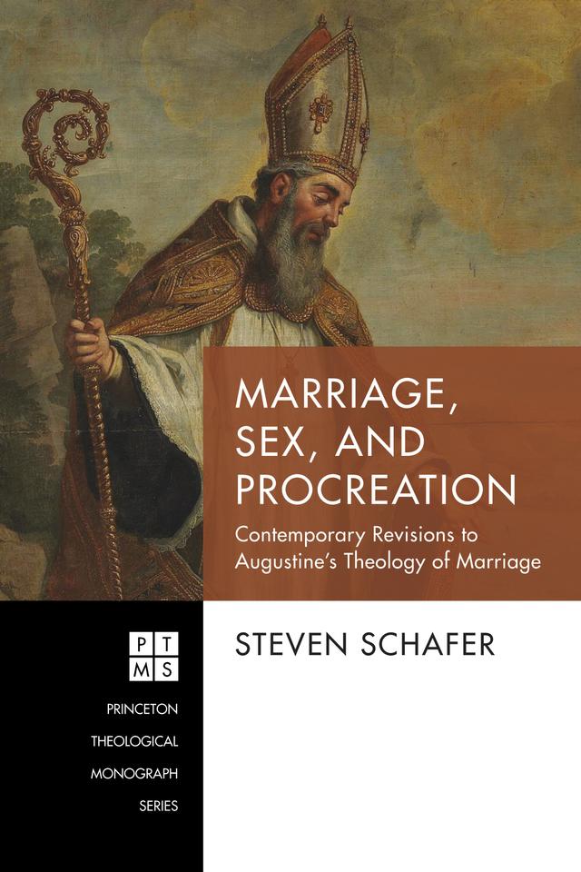 Marriage, Sex, and Procreation by Steven Schafer