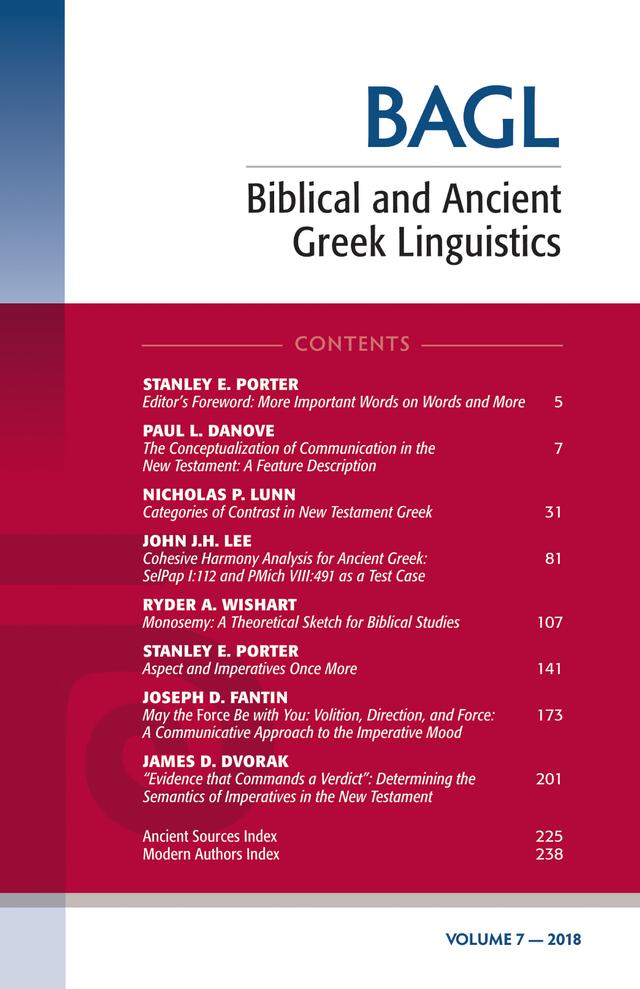 Biblical and Ancient Greek Linguistics, Volume 7 by Matthew Brook O’Donnell, Stanley E. Porter