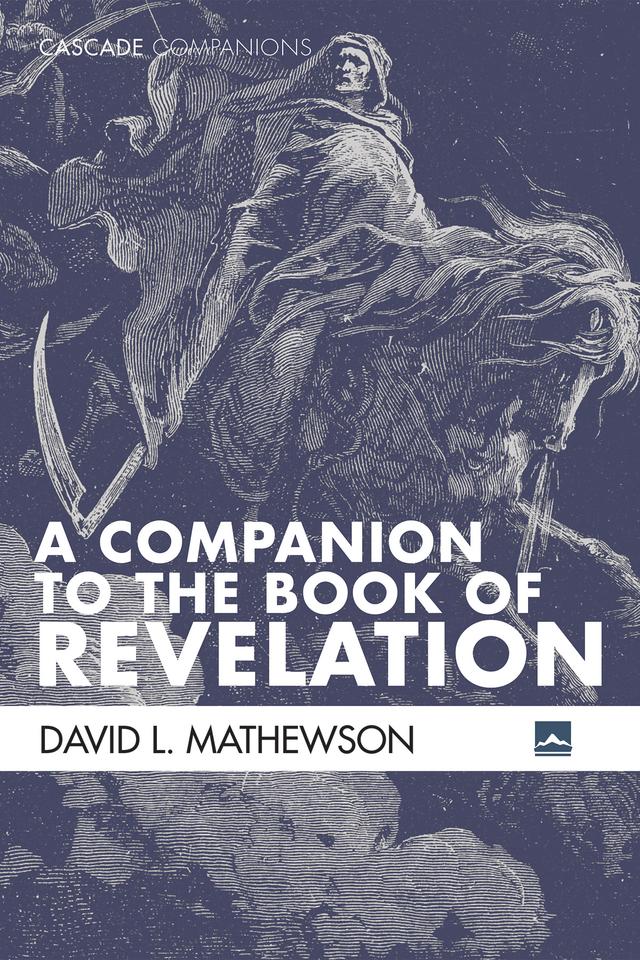 A Companion to the Book of Revelation by David L. Mathewson