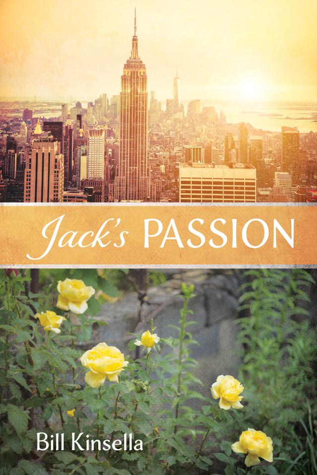 Jack’s Passion by Bill Kinsella