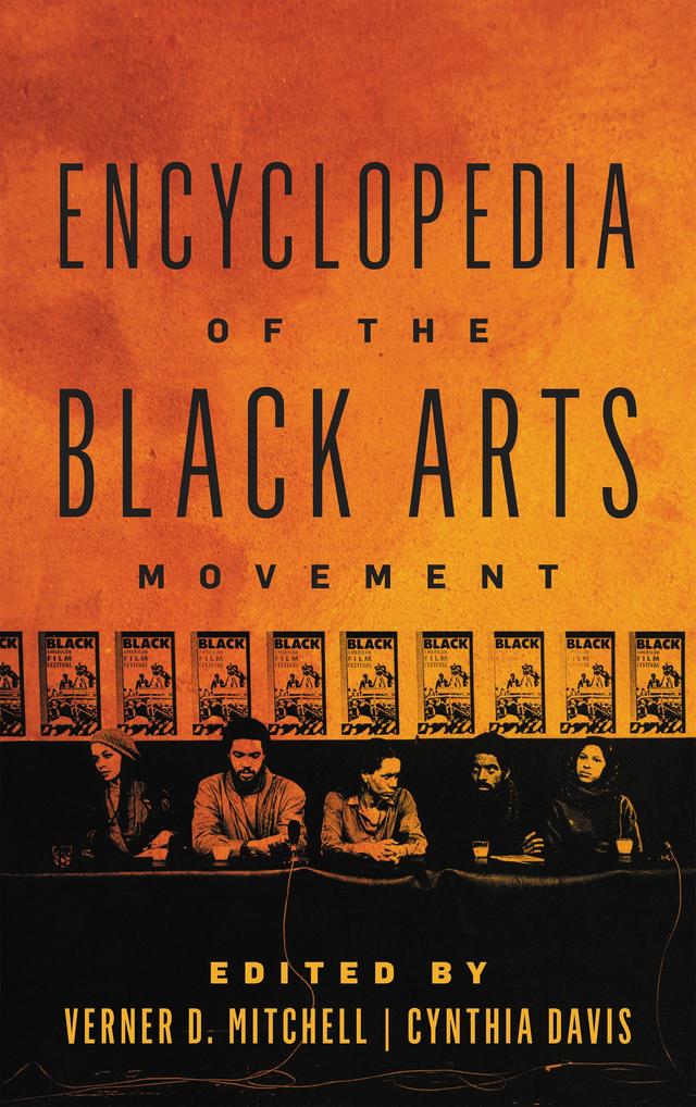 Encyclopedia of the Black Arts Movement by Cynthia Davis, Verner D. Mitchell