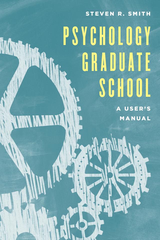 Psychology Graduate School by Steven R. Smith